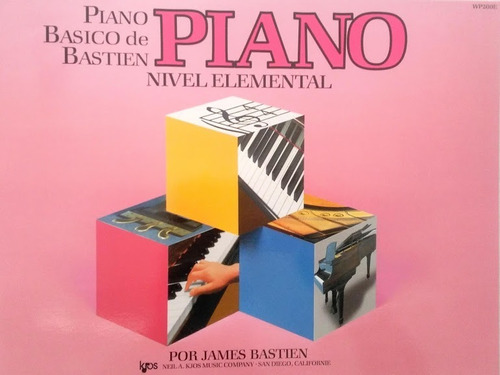 Método De Piano Básico, Elemental, Bastien. Piano - Español