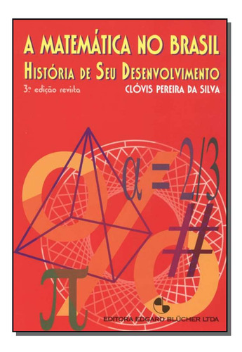 Libro Matematica No Brasil A De Silva Clovis Pereira Da Blu