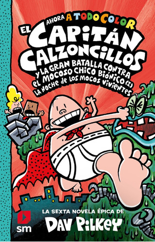 Capitan Calzoncillos Y Gran Batalla Contra, De Pilkey, Dav. Editorial Ediciones Sm, Tapa Dura En Español