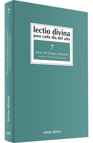 7.lectio Divina Cada Dia Año Ferias Tiempo Ordinario