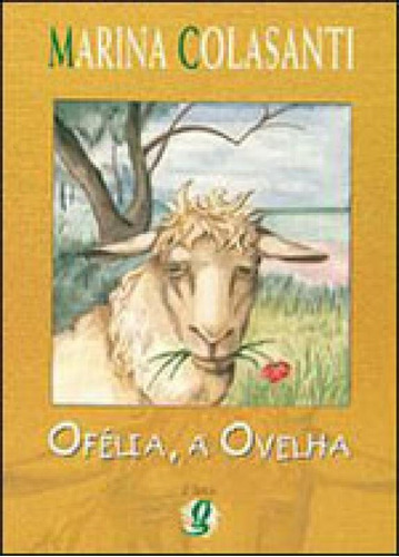 Ofélia, A Ovelha, De Colasanti, Marina. Global Editora, Capa Mole, Edição 3ª Edição Em Português