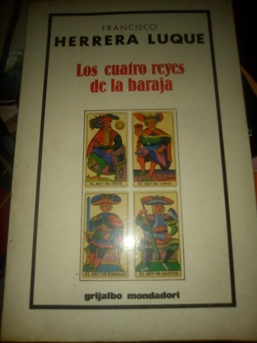 Los Cuatro Reyes De La Baraja Francisco Herrera Luque