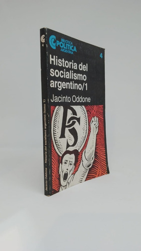 Historia Del Socialismo Argentino 1 - Jacinto Oddone