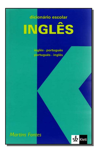 Dicionário Escolar Inglês: Inglês-português / Português-inglês, De Klett. Editora Martins Fontes, Capa Dura Em Português