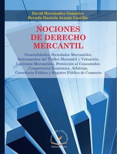 Nociones De Derecho Mercantil, De David Hernández González., Vol. 1. Editorial Flores Editor Y Distribuidor, Tapa Blanda En Español, 2015