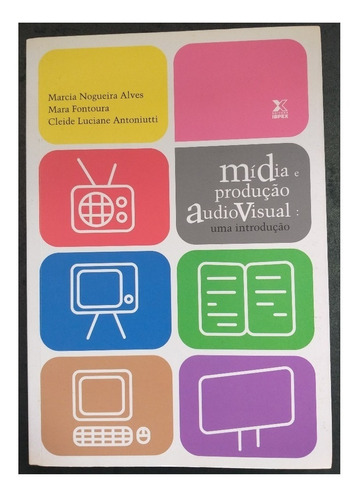 Livro  Mídia E Produção Audiovisual 