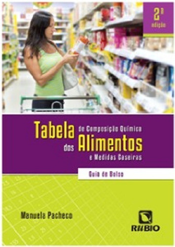 Livro Tabela De Composição Química Dos Alimentos E Medidas