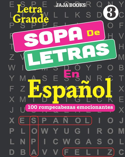 Libro: Sopa De Letras En Español; Vol. 3: 100 Rompecabezas E