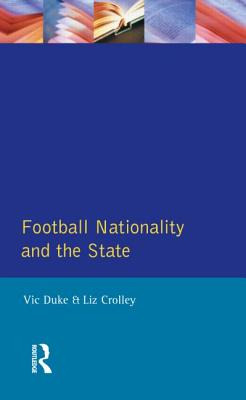 Libro Football, Nationality And The State - Duke, Vic