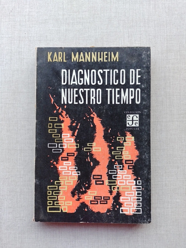Diagnóstico De Nuestro Tiempo Karl Mannheim 1959