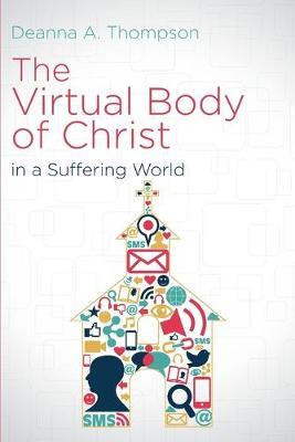 Libro The Virtual Body Of Christ In A Suffering World - D...