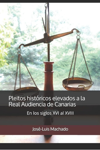 Libro: Pleitos Históricos Elevados A Real Audiencia Ca