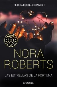 Libro Las Estrellas De La Fortuna De Nora Roberts