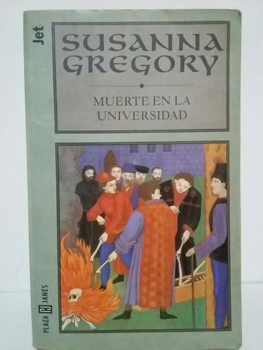 Muerte En La Universidad. Por Susanna Gregory. 