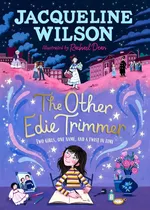 Comprar The Other Edie Trimmer - Jacqueline Wilson: Two Girls, One Name, And A Twist In Time, De Wilson, Jacqueline. Editorial Penguin, Tapa Blanda En Inglés