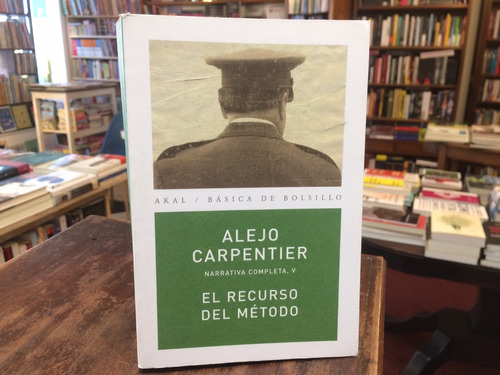 El Recurso Del Método - Alejo Carpentier