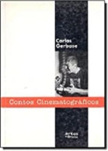 Contos Cinematograficos, De Gerbase, Carlos. Editora Artes E Oficios, Capa Mole Em Português