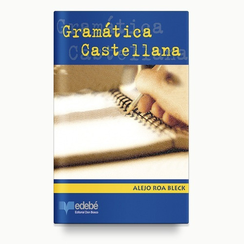 Gramática Castellana  De Alejo Roa Bleck    Libro Nuevo