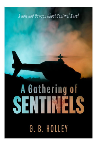 Libro: Una Reunión De Centinelas: Un Fantasma De Holt Y Daws