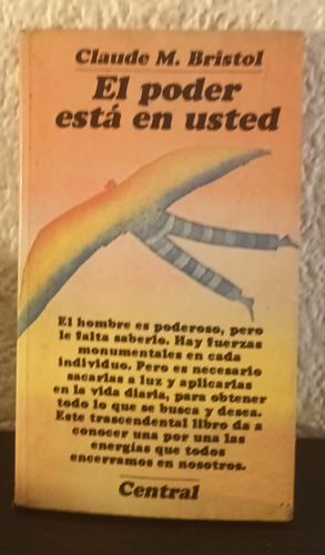 El Poder Está En Usted - Claude M. Bristol