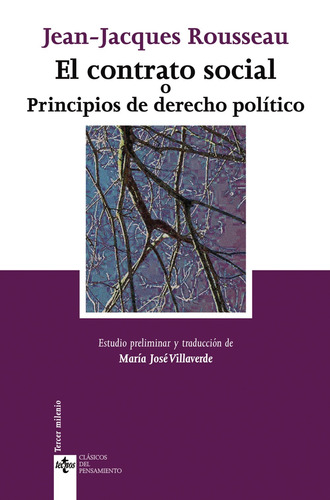 El contrato social o Principios de derecho político, de Rousseau, Jean-Jacques. Editorial Tecnos, tapa blanda en español, 2007