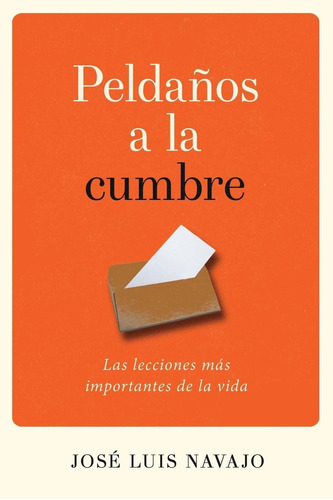 Libro Peldaños A La Cumbre: Las Lecciones Más Importa Lln4