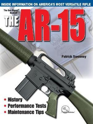 Libro The Gun Digest Book Of The Ar-15 - Patrick Sweeney