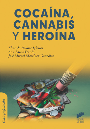 Cocaina Cannabis Y Heroina Sintesis