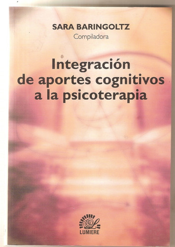 Integracion De Aportes Cognitivos A La Psicoterapia