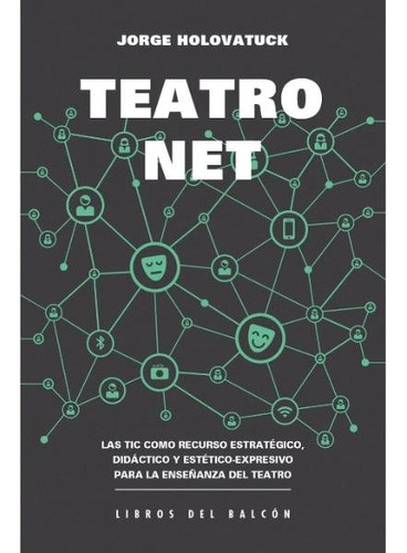 Teatro Net - Jorge Holovatuck