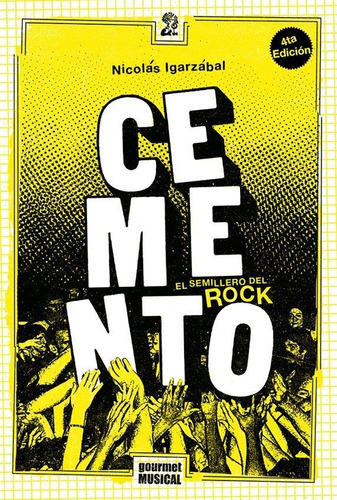 Cemento, El Semillero Del Rock  1985-2004  - 4 Ed