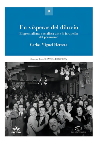 En Vísperas Del Diluvio Libro Peronismo