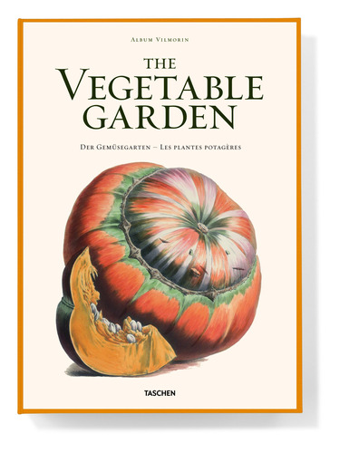 The Vegetable Garden, de Dressendorfer, Werner. Editora Paisagem Distribuidora de Livros Ltda., capa dura em inglês, 2012