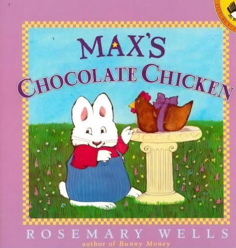 Max's Chocolate Chicken, De Rosemary Wells. Editorial Penguin Books Australia, Tapa Blanda En Inglés