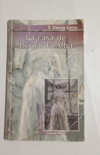La Casa De Bernarda Alba Federico García Lorca 
