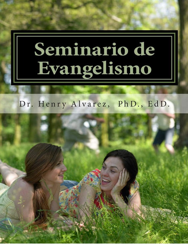 Libro Seminario Evangelismo: Una Guia Practica Evang