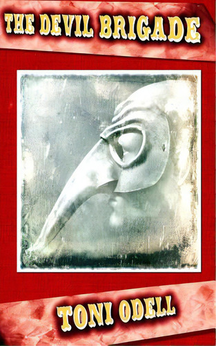 The Devil Brigade, De Odell, Toni. Editorial Createspace, Tapa Blanda En Inglés