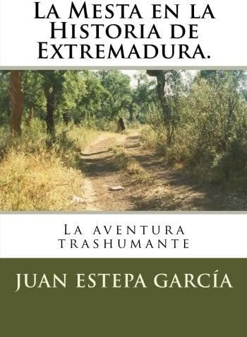Libro: La Mesta Historia Extremadura: La Aventura Tr