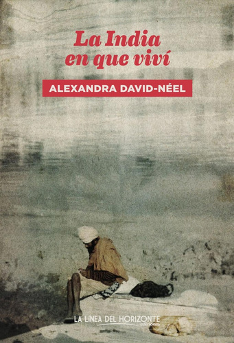 La India En Que Viví - David-neel, Alexandra