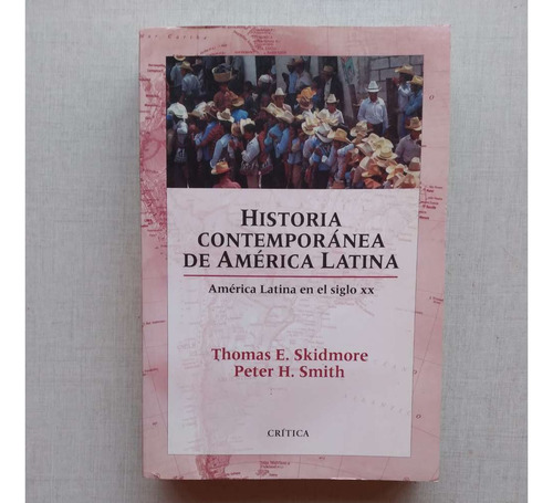 Historia Contemporánea De América Latina Skidmore Y Smith