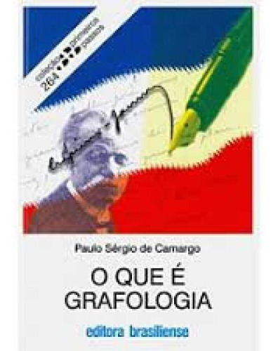 Que E Grafologia, O - 2 Ed, De Camargo, Paulo Sergio De. Editora Brasiliense, Capa Mole Em Português