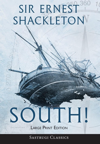 Libro: South! (annotated) Large Print: The Story Of Last