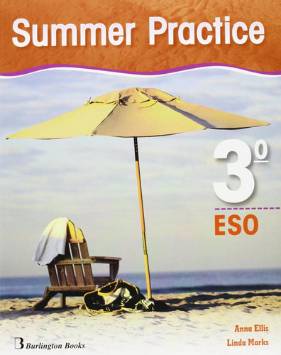 Libro: Summer Practice 3º Eso-2004. Ellis, Anna/marks, Linda