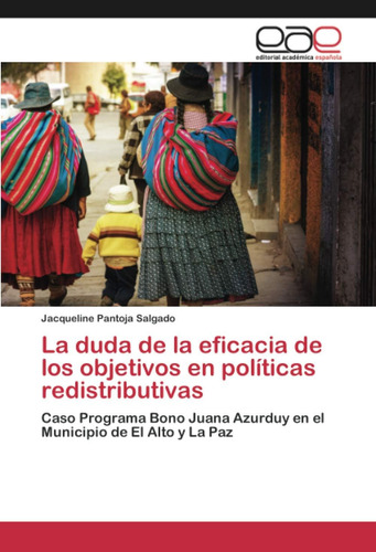 Libro: La Duda Eficacia Objetivos Políticas