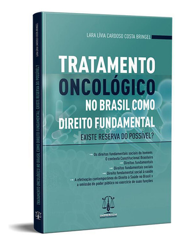 Tratamento Oncológico No Brasil Como Direito Fundamental:, De Lara Lívia Cardoso Costa Bringel. Editora Imperium Em Português, 2021