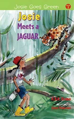 Josie Meets A Jaguar, De Kenny Bruno. Editorial Green Writers Press En Inglés