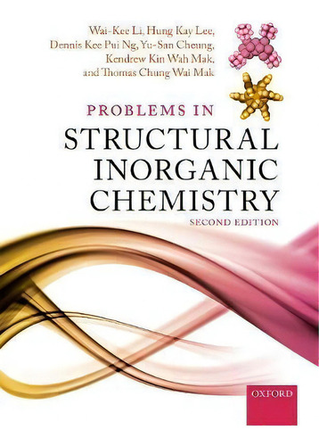 Problems In Structural Inorganic Chemistry, De Wai-kee Li., Vol. 1. Editorial Oxford University Press, Tapa Blanda, Edición Second Edition En Inglés