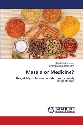 Libro Masala Or Medicine? - Seetharaman Balaji