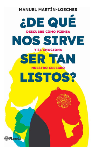 Libro ¿de Qué Nos Sirve Ser Tan Listos?