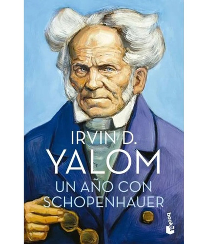 Un Año Con Schopenhauer - Irvin D. Yalom